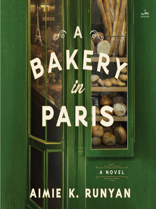 Title details for A Bakery in Paris by Aimie K. Runyan - Available